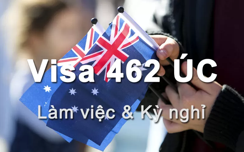 Điều kiện xin Visa 462 Úc là gì?
